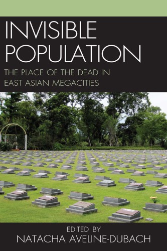 Invisible Population: The Place of the Dead in East-Asian Megacities