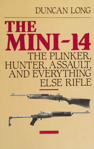 The Mini-14: The Plinker, Hunter, Assault, and Everything Else Rifle
