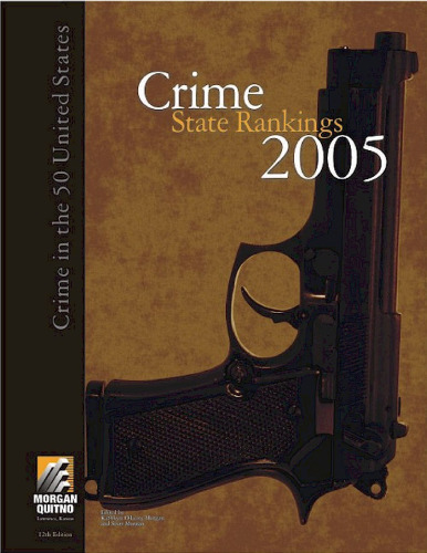 Crime State Rankings 2005: Crime In The 50 United States
