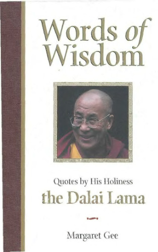 Words Of Wisdom: Quotes by His Holiness the Dalai Lama