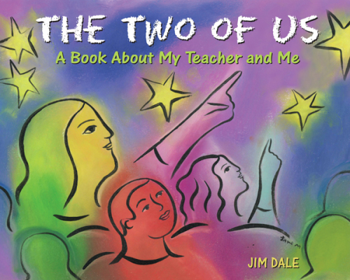 The Two of Us: A Book about My Teacher and Me