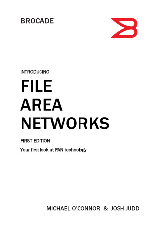 Introducing File Area Networks: First Edition