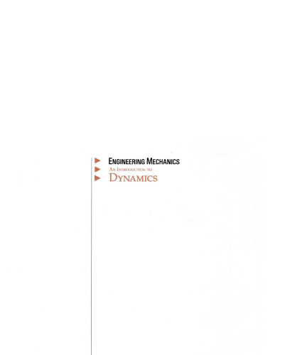 Engineering mechanics: an introduction to dynamics /