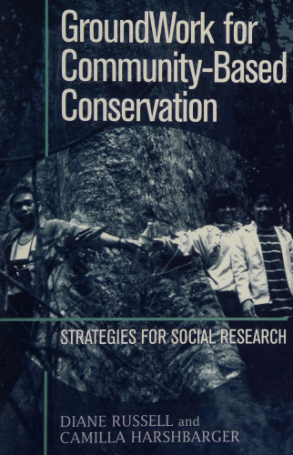 GroundWork for Community-Based Conservation: Strategies for Social Research