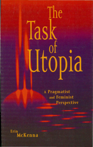 The Task of Utopia: A Pragmatist and Feminist Perspective