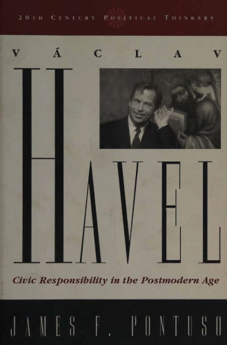 Vaclav Havel - Civic Responsibility in Postmodern Age