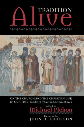 Tradition Alive: On the Church and the Christian Life in Our Time