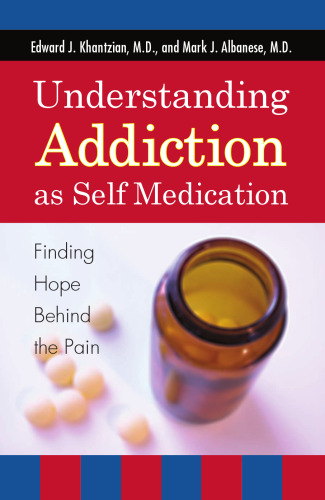 Understanding Addiction as Self Medication: Finding Hope Behind the Pain