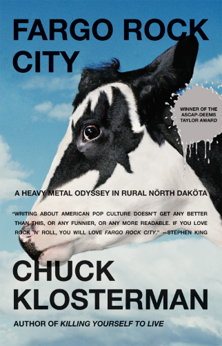 Fargo rock city: a heavy metal odyssey in rural Nörth Daköta