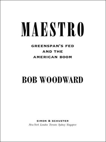 Maestro: Greenspan's Fed and the American Boom