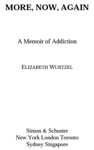 More, Now, Again: A Memoir of Addiction