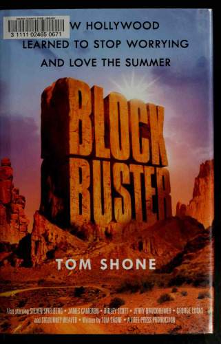 Blockbuster: How Hollywood Learned to Stop Worrying and Love the Summer