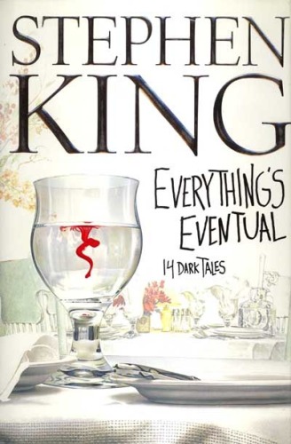 Everything's Eventual: 14 Dark Tales