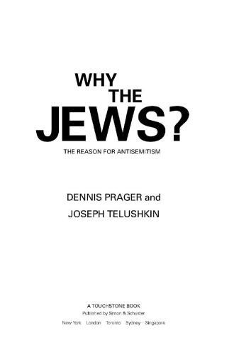 Why the Jews?: The Reason for Antisemitism