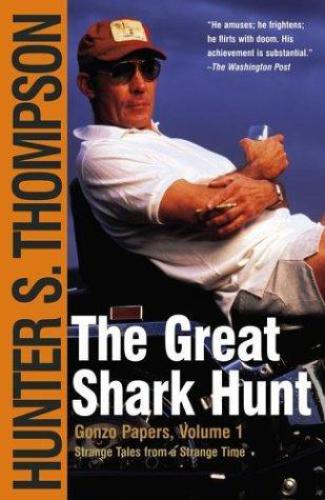 Gonzo Papers: The Great Shark Hunt
