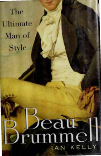 Beau Brummell: The Ultimate Man of Style