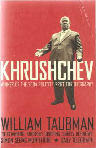 Khrushchev: The Man and His Era