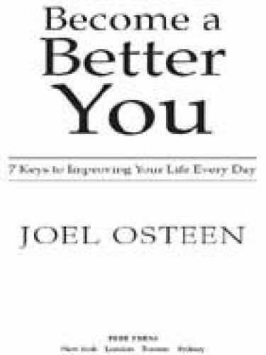 Become a Better You: 7 Keys to Improving Your Life Every Day