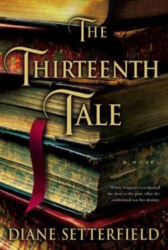 The Thirteenth Tale: A Novel