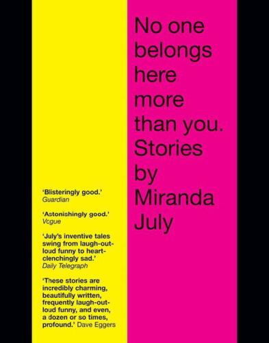 No One Belongs Here More Than You: Stories