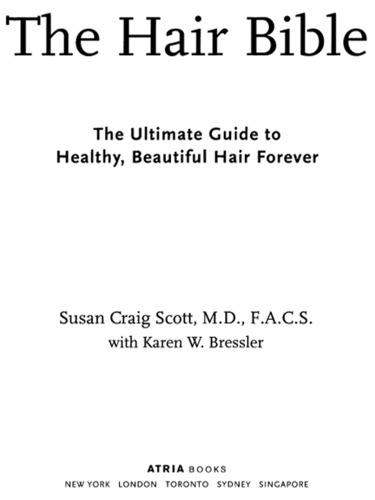 The Hair Bible: the Ultimate Guide to Healthy, Beautiful Hair Forever