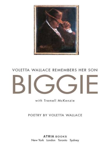 Biggie: Voletta Wallace Remembers Her Son, Christopher Wallace, aka Notorious B.I.G.