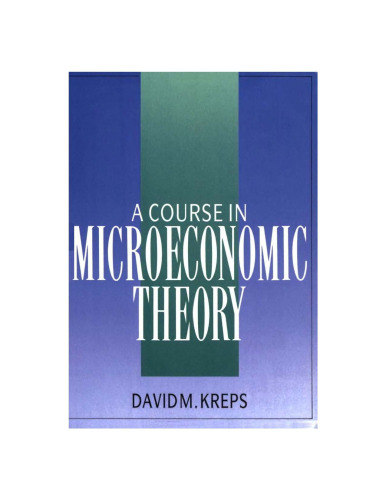 A Course in Microeconomic Theory