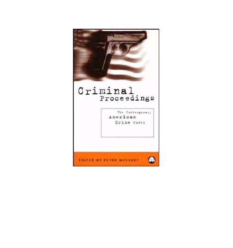 Criminal Proceedings: The Contemporary American Crime Novel