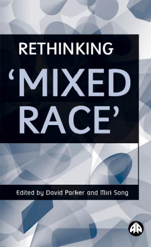 Rethinking 'Mixed Race'