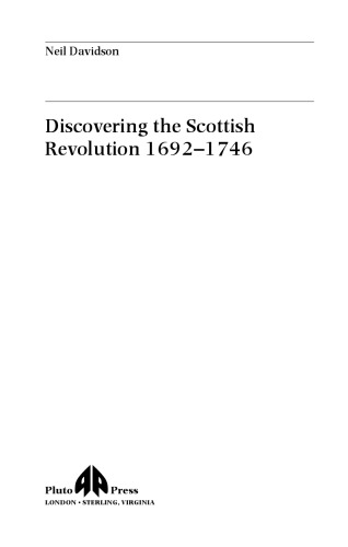 Discovering the Scottish Revolution 1692–1746