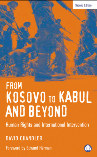From Kosovo to Kabul and Beyond: Human Rights and International Intervention