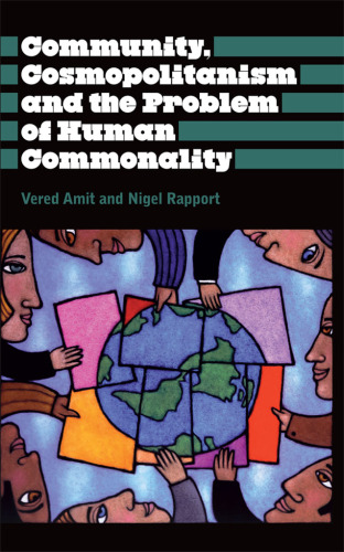 Community, Cosmopolitanism and the Problem of Human Commonality