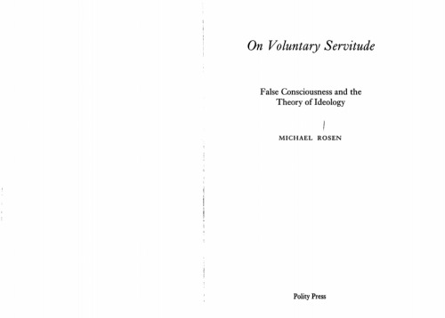 On Voluntary Servitude: False Consciousness and The Theory of Ideology