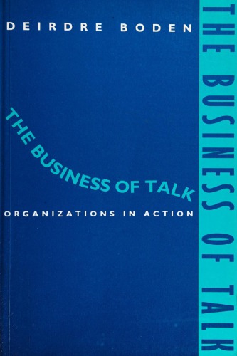 The Business of Talk: Organizations in Action