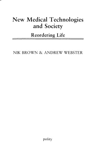 New Medical Technologies and Society: Reordering Life