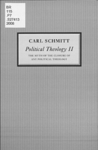 Political Theology II: The Myth of the Closure of any Political Theology