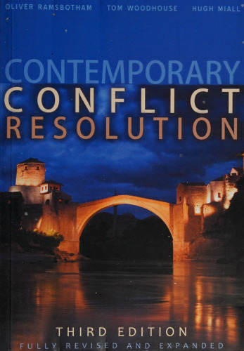 Contemporary Conflict Resolution: The Prevention, Management and Transformation of Deadly Conflicts