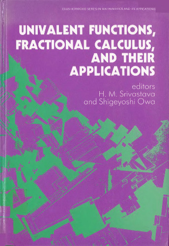 Univalent Functions, Fractional Calculus, and Their Applications