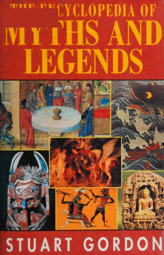 The Encyclopedia of Myths and Legends