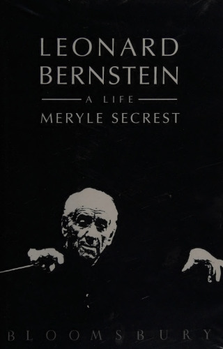 Leonard Bernstein, a Life