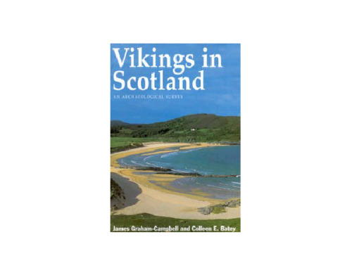 Vikings in Scotland: An Archaeological Survey