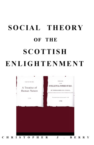 The Social Theory of the Scottish Enlightenment