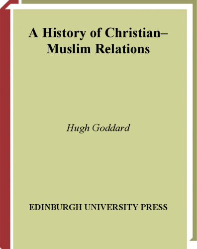 A History of Christian-Muslim Relations