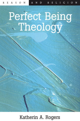 Perfect Being Theology (Reason and Religion)