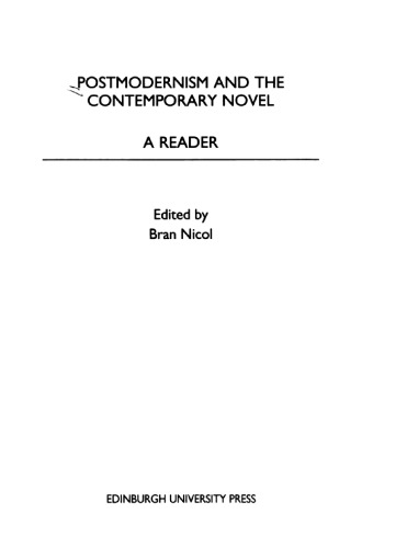 Postmodernism and the Contemporary Novel: A Reader