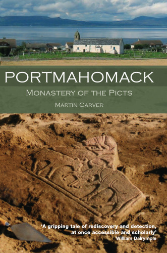 Portmahomack: A Pictish Academy in Northern Scotland