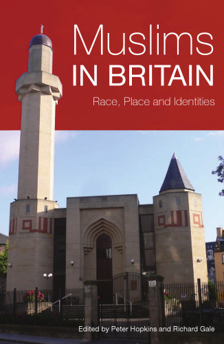 Muslims in Britain: Race, Place and Identities