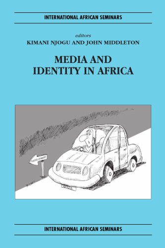 Media and Identity in Africa (International African Seminars)