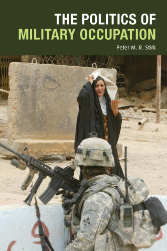 The Politics of Military Occupation