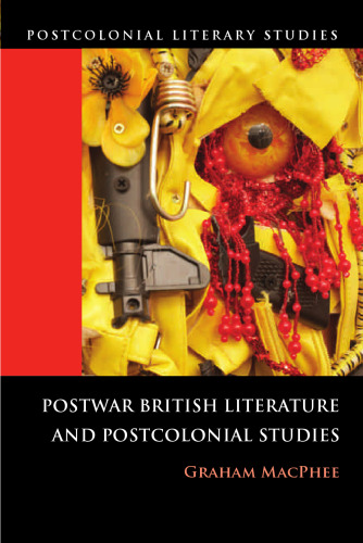 Postwar British Literature and Postcolonial Studies ()